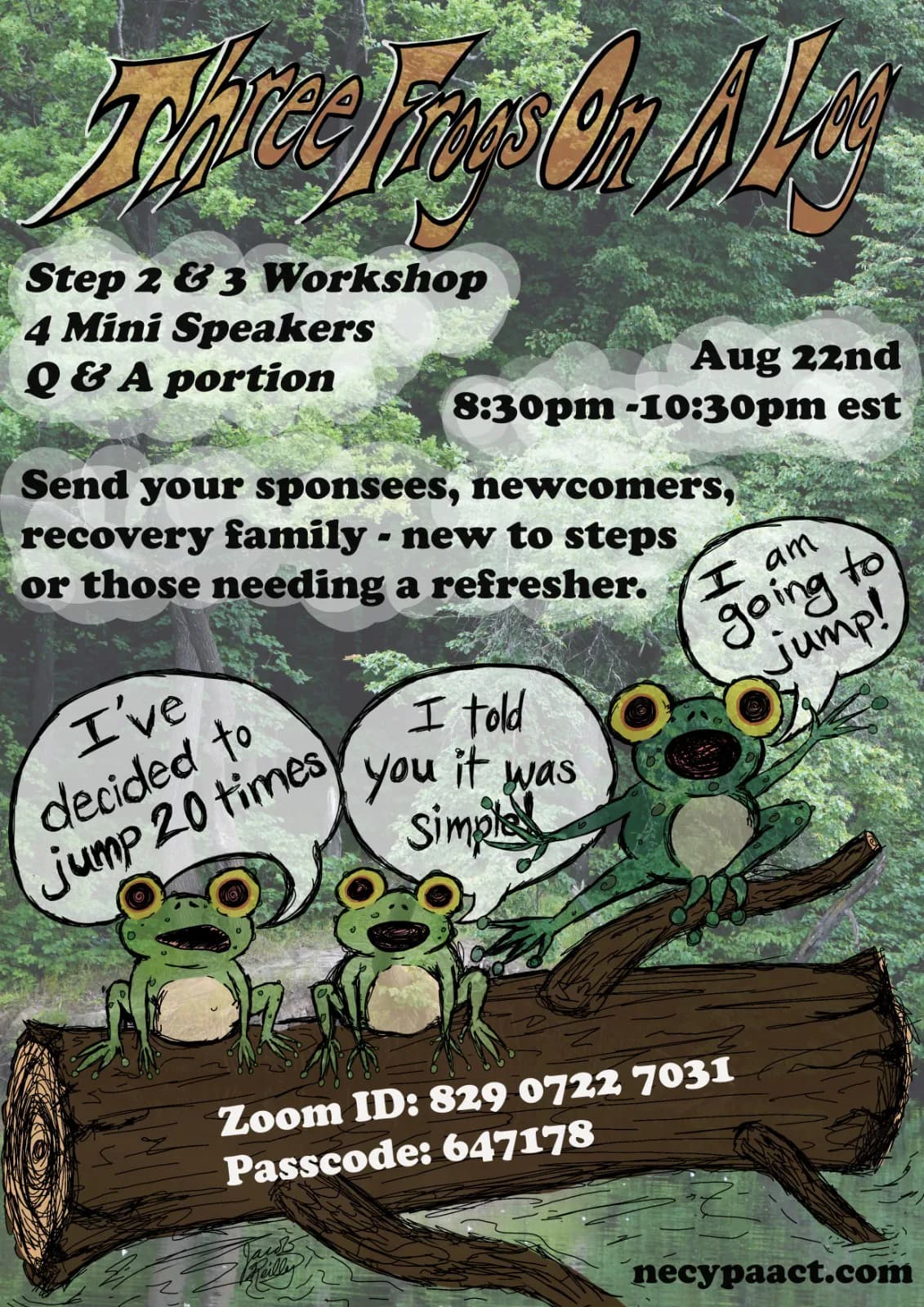 Three Frogs on a Log — a Step 2 and 3 workshop with four mini speakers and a Q&A, Saturday August 22nd 2026 from 8:30 to 10:30 PM EST, live on Zoom.